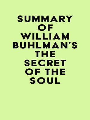 cover image of Summary of William Buhlman's the Secret of the Soul